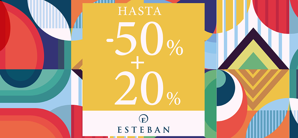 Descuento hasta 50% + 20% en Esteban Orense